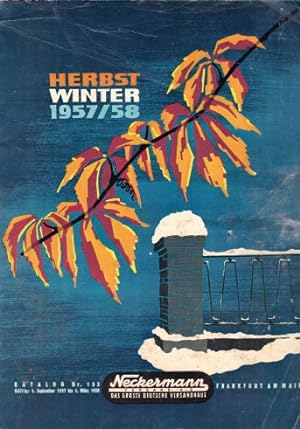 Katalog Nr. 153 Herbst - Winter 1957/58. Gültig ab 1.September 1957 bis 1.März 1958. Versandhaus-...