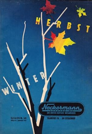 Katalog Nr. 149 Herbst - Winter. Gültig ab 1.September 1955 bis 1.März 1956. Versandhaus-Katalog ...