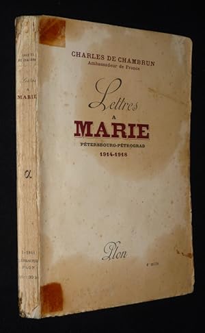 Bild des Verkufers fr Lettres  Marie : Ptersbourg-Ptrograd (1914-1917) zum Verkauf von Abraxas-libris