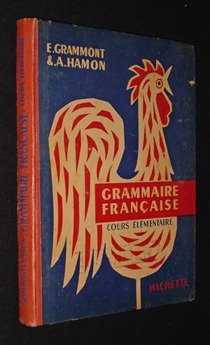 Imagen del vendedor de Grammaire franaise. Cours lmentaire a la venta por Abraxas-libris