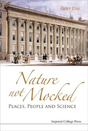 Seller image for Nature Not Mocked : Places, People And Science for sale by GreatBookPricesUK