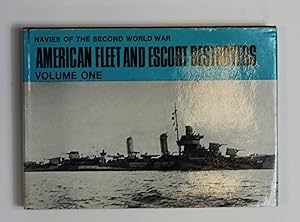 American Fleet and Escort Destroyers, Vol. 1 (Navies of the Second World War): v. 1