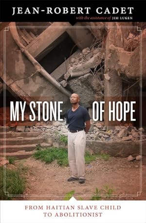 Immagine del venditore per My Stone of Hope : From Haitian Slave Child to Abolitionist venduto da GreatBookPricesUK