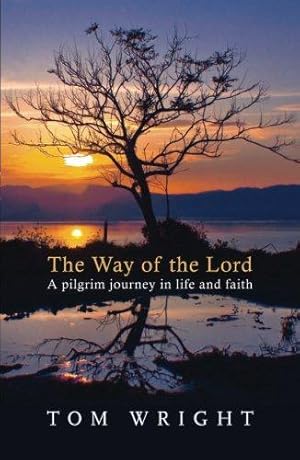 Immagine del venditore per The Way of the Lord: A Pilgrim Journey In Life And Faith venduto da WeBuyBooks