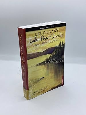 Seller image for Legendary Lake Pend Oreille for sale by True Oak Books