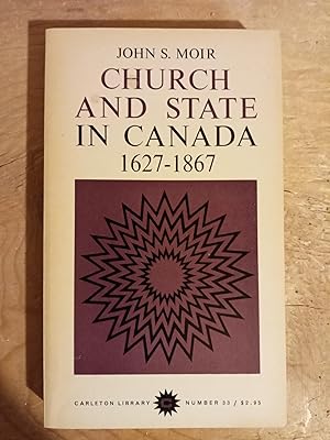 Church and State in Canada 1627-1867 Basic Documents