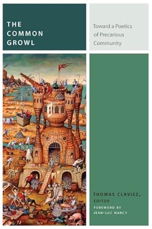 Seller image for Common Growl : Toward a Poetics of Precarious Community for sale by GreatBookPricesUK