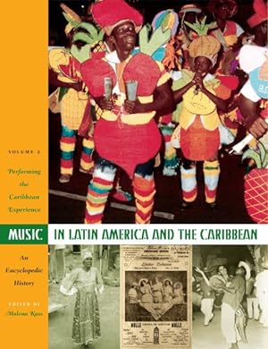 Seller image for Music in Latin America and the Caribbean : An Encyclopedic History, Performing the Caribbean Experience for sale by GreatBookPricesUK