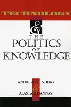 Immagine del venditore per Technology and the Politics of Knowledge venduto da GreatBookPricesUK