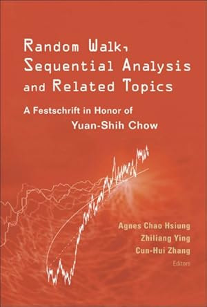 Immagine del venditore per Random Walk, Sequential Analysis and Related Topics : A Festschrift in Honor of Yuan-shih Chow venduto da GreatBookPricesUK