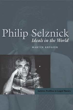 Bild des Verkufers fr Philip Selznick : Ideals in the World zum Verkauf von GreatBookPricesUK