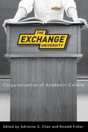 Bild des Verkufers fr Exchange University : Corporatization of Academic Culture zum Verkauf von GreatBookPricesUK