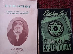 H. P. BLAVATSKY Reflexiones sobre la actualidad de sus enseñanzas esotéricas + EL LIBRO DE LOS ES...