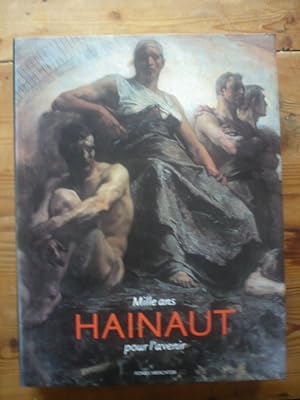 Hainaut - Mille ans pour l'avenir