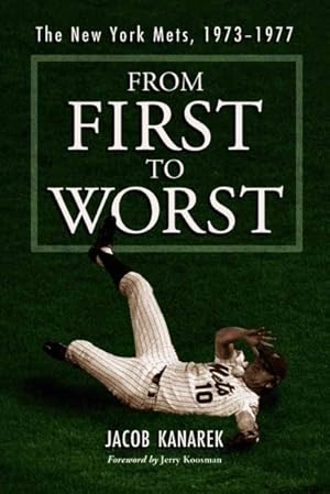 Immagine del venditore per From First to Worst : The New York Mets, 1973-1977 venduto da GreatBookPricesUK