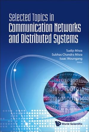 Bild des Verkufers fr Selected Topics in Communication Networks and Distributed Systems zum Verkauf von GreatBookPricesUK