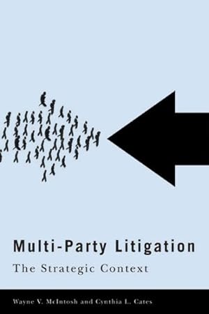 Seller image for Multi-Party Litigation : The Strategic Context for sale by GreatBookPricesUK