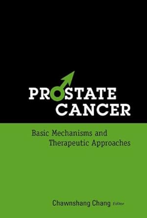 Immagine del venditore per Prostate Cancer : Basic Mechanisms And Therapeutic Approaches venduto da GreatBookPricesUK