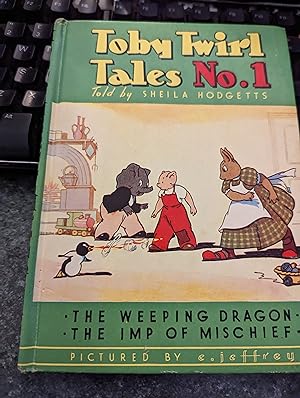 Seller image for Toby Twirl Tales No.1: The Weeping Dragon and The Imp of Mischief for sale by SGOIS