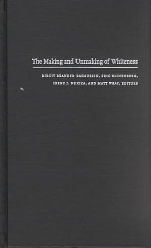 Seller image for Making and Unmaking of Whiteness for sale by GreatBookPricesUK