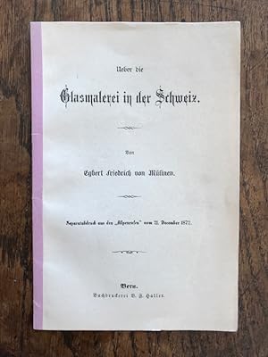 Image du vendeur pour Ueber die Glasmalerei in der Schweiz mis en vente par Antiquariat Liber Antiqua