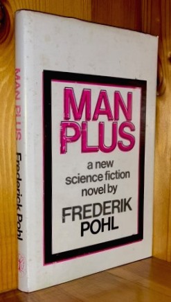 Man Plus: 1st in the 'Man Plus' series of books