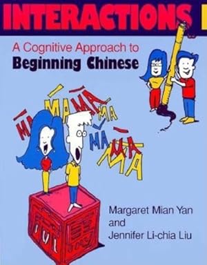 Bild des Verkufers fr Interactions I : A Cognitive Approach to Beginning Chinese zum Verkauf von GreatBookPricesUK