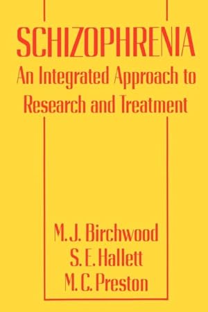 Seller image for Schizophrenia : An Integrated Approach to Research and Treatment for sale by GreatBookPricesUK