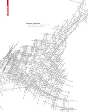 Seller image for Exploring Boundaries : The Architecture of Wilkinson Eyre for sale by GreatBookPricesUK