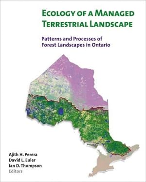 Bild des Verkufers fr Ecology of a Managed Terrestrial Landscape : Patterns and Processes of Forest Landscapes in Ontario zum Verkauf von GreatBookPricesUK
