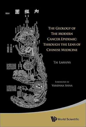 Seller image for Geology of the Modern Cancer Epidemic : Through the Lens of Chinese Medicine for sale by GreatBookPricesUK