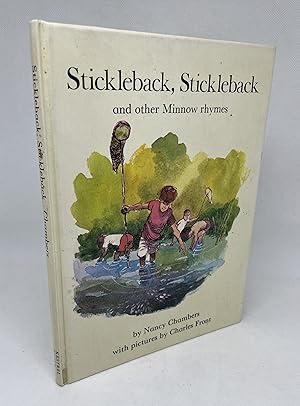 Seller image for Stickleback, Stickleback and other Minnow rhymes [Signed] for sale by The Bookshop at Beech Cottage