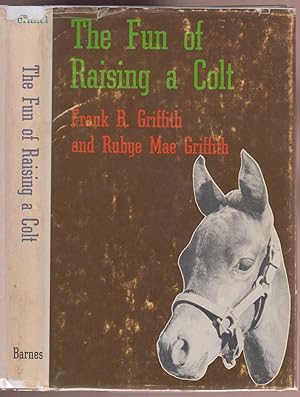 Seller image for The Fun of Raising a Colt for sale by HORSE BOOKS PLUS LLC