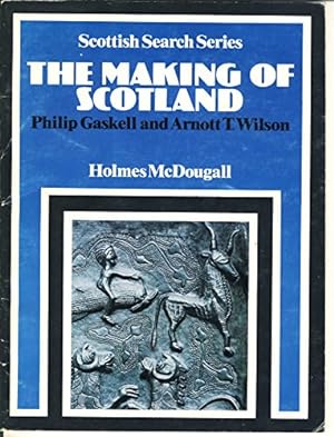 Imagen del vendedor de Making of Scotland (Scottish Search) a la venta por WeBuyBooks