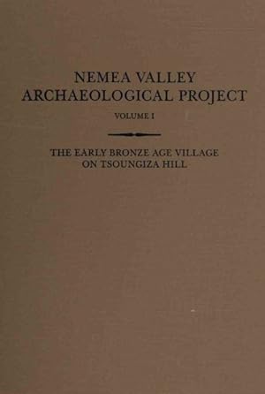 Bild des Verkufers fr Early Bronze Age Village on Tsoungiza Hill zum Verkauf von GreatBookPricesUK