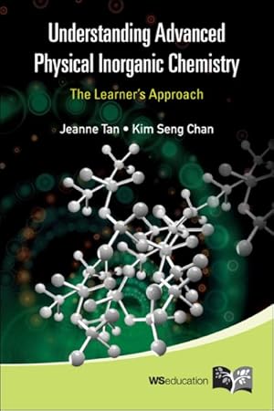 Immagine del venditore per Understanding Advanced Physical Inorganic Chemistry : The Learner's Approach venduto da GreatBookPricesUK