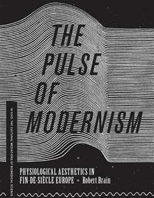 Immagine del venditore per Pulse of Modernism : Physiological Aesthetics in Fin-de-Si�cle Europe venduto da GreatBookPricesUK