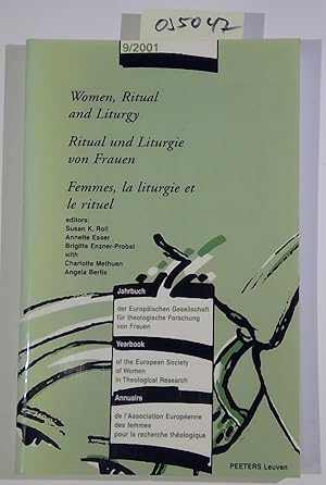 Bild des Verkufers fr Women, Ritual and Liturgy / Ritual und Liturgie von Frauen / Femmes, la liturgie et le rituel ( Jahrbuch der Europischen Gesellschaft fr theologische Forschung von Frauen, Band 9) zum Verkauf von Antiquariat Trger