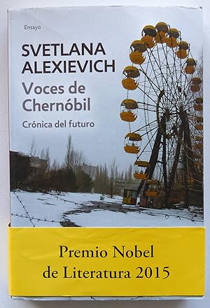 Voces de Chernóbil. Crónica del futuro