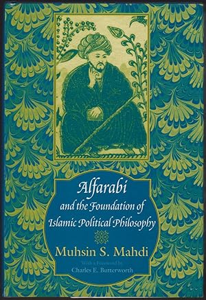 Imagen del vendedor de ALFARABI AND THE FOUNDATION OF ISLAMIC POLITICAL PHILOSOPHY a la venta por Easton's Books, Inc.