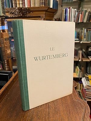 Seller image for Le Wurtemberg. for sale by Antiquariat an der Stiftskirche