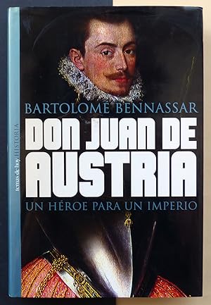 Imagen del vendedor de Don Juan de Austria. Un héroe para un imperio. a la venta por Il Tuffatore