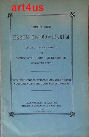 Seller image for Vita Bennonis II. episcopi Osnaburgensis auctore Nortberto abbate Iburgensi : Scriptores rerum Germanicarum in usum scholarum ex monumentis Germaniae historicis separatim editi. for sale by art4us - Antiquariat