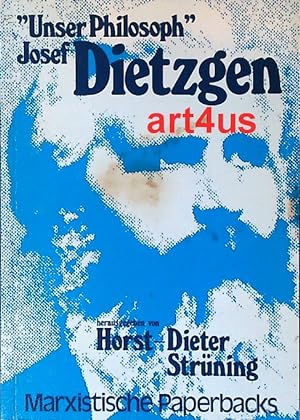 "Unser Philosoph" Josef Dietzgen. Marxistische Paperbacks ; 99