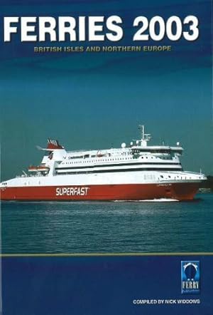 Bild des Verkufers fr Ferries 2003: British Isles and Northern Europe zum Verkauf von WeBuyBooks