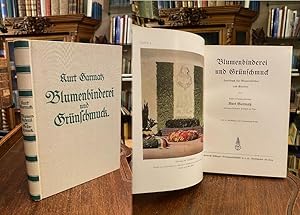 Blumenbinderei und Grünschmuck : Handbuch für Blumenbinder und Gärtner. (Mit Geleitwort des Reich...