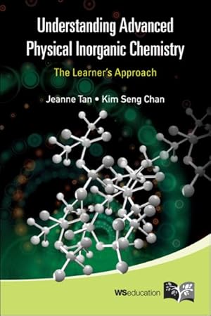 Seller image for Understanding Advanced Physical Inorganic Chemistry : The Learner's Approach for sale by GreatBookPricesUK