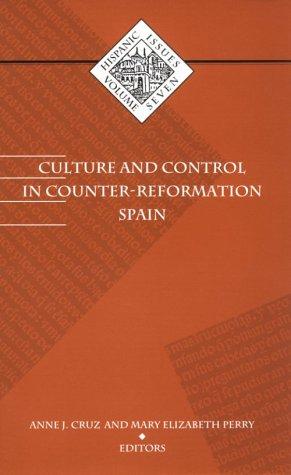 Seller image for Culture and Control in Counter-Reformation Spain: 7 (Institute for Adminstrative Officers of Higher Ins) for sale by WeBuyBooks