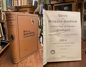 Adress- und Geschäfts-Handbuch der Königlichen Haupt- und Residenzstadt Stuttgart, mit dem Stadtb...