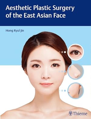 Seller image for Aesthetic Plastic Surgery of the East Asian Face for sale by GreatBookPricesUK